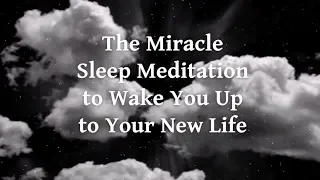 The Miracle Sleep Meditation to Wake You Up to Your New Life | Australian Mathew King