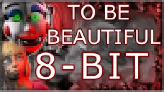 TO BE BEAUTIFUL 8-Bit Cover - Original by Dawko & DHeusta