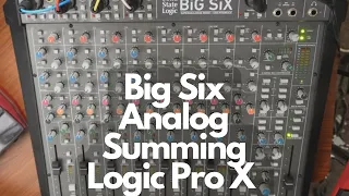The Ultimate Guide to SSL Big Six Analog Summing in Logic Pro X