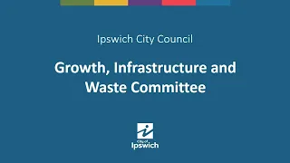 Ipswich City Council Growth, Infrastructure & Waste Committee | 11 Feb 2021