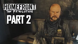 Homefront The Revolution Gameplay Walkthrough Part 2 - KPA Transceiver (PS4)