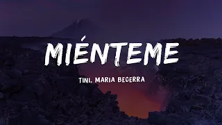 [1 HORA] TINI x Maria Becerra - Mienteme (Letra/Lyrics)