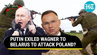 Wagner In Belarus Becomes NATO's Worst Nightmare; Russian Lawmaker Hints At Attack On Poland