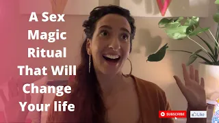 A sex magic ritual that will change your life
