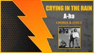 A-ha - Crying In The Rain [CIFRA & LETRA] #GuitaraderChords