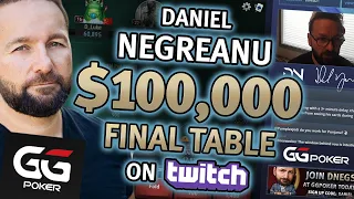 Daniel Negreanu Plays $100K Online Poker Final Table