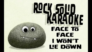 Face To Face - I Won't Lie Down (karaoke)