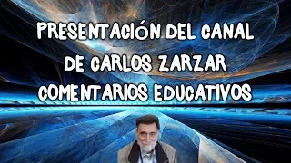 Presentación del Canal de Carlos Zarzar.