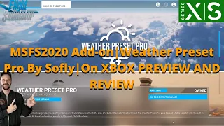 MSFS2020 Add-on: Weather Preset Pro By Sofly | On XBOX Preview And Review!