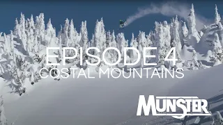 Munster Films - Episode 4 : Coastal Mountains, British Columbia