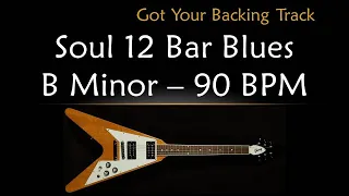 Backing Track - Soul Rock 12 Bar Blues in B Minor