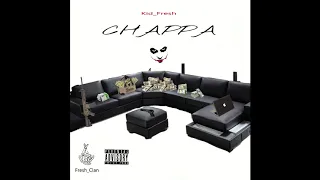 kidfresh - CHAPPA (Official Audio)