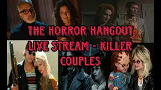 Upcoming Horror Hangout Live Stream - Killer Couples