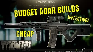 BUDGET ADAR BUILDS CHEAP AND EFFECTIVE | Escape From Tarkov