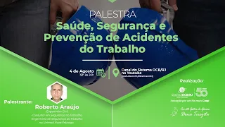 Palestra Saúde, Segurança e Prevenção de Acidentes do Trabalho