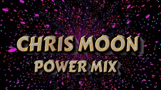 CHRIS MOON - POWER MIX ( NEW GENERATION ITALO DISCO )