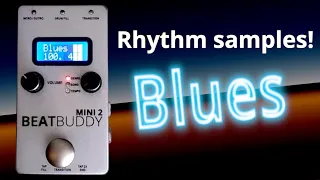 BeatBuddy Mini 2 - Blues rhythms