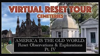 AMERICA IS THE OLD WORLD: Reset Observations & Explorations | Pt. IV