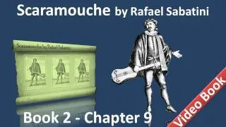 Book 2 - Chapter 09 - Scaramouche by Rafael Sabatini - The Awakening