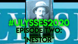 Ulysses by James Joyce || Episode 2: Nestor