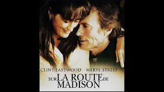 MUSIQUE DU FILM - Sur la route de Madison - Hommage à Meryl STREEP !