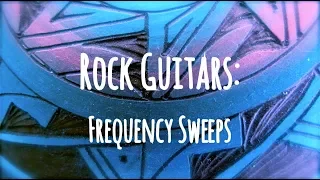 Rock Guitars: Hi-Pass Filtering & Frequency Sweeps