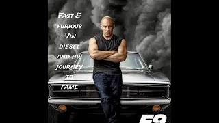 vin diesel: the fast and furious guy and his unrelenting journey to stardom