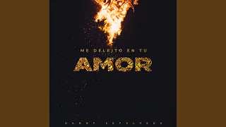 Me Deleitó En Tu Amor