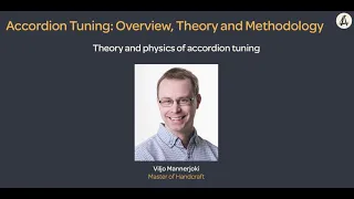 Accordion Artisans - Accordion Tuning: Theory and Physics of Accordion Tuning