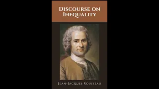 Jean Jacques Rousseau  - Discourse on Inequality