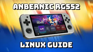 Anbernic RG552 Linux Setup Guide