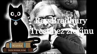 Ray Bradbury - Trest bez zločinu (Povídka) (Mluvené slovo CZ)
