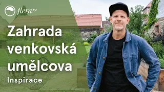 Zahrada venkovská umělcova | Inspirativní zahrada | Flera TV