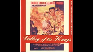 VALLEY OF THE KINGS (1954) Music by MIKLOS ROZSA – ORIGINAL SOUNDTRACK - theme: “Main Title”