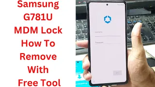 Samsung G781U MDM Lock How To Remove With Free Tool || how to remove samsung mdm lock