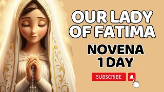 NOVENA TO OUR LADY OF FATIMA - 1 DAY.