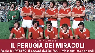 Il PERUGIA dei MIRACOLI: imbattuto ma secondo nella Serie A 78/79