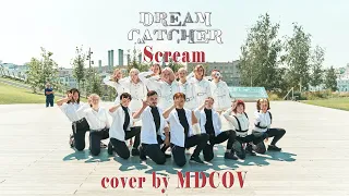 [KPOP IN PUBLIC, RUSSIA] Dreamcatcher(드림캐쳐) - Scream dance cover by MDCOV