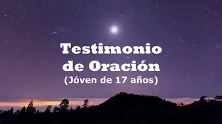 Testimonio del Poder de la Oración