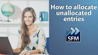 How to allocate unallocated entries in Shireburn Financial Manager (SFM)