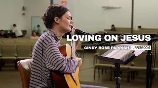 Loving On Jesus - Cindy Rose Parrish l UPPERROOM Prayer Set