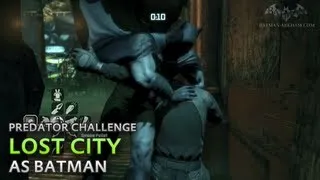 Batman: Arkham City - Lost City [as Batman] - Predator Challenge