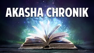 Akasha Chronik: Das Gedächtnis des Universums - Gabrielle Orr