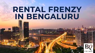 Tenants In Bengaluru Scramble After Sudden Hike In Rent | BQ Prime