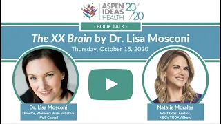 The XX Brain Book Talk with Dr. Lisa Mosconi