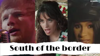 South of the border remix