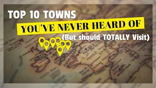 Top 10 Towns You've Never Heard Of - But Should Totally Visit | UK Hidden Gems