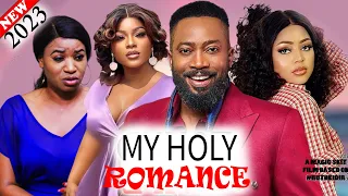 MY HOLY ROMANCE - FREDERICK LEONARD, NADIA BUARI, FRANCES BEN, 2023 EXCLUSIVE NOLLYWOD MOVIE