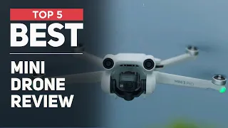 5 Best Mini Drone of 2024 ( Most Popular Drone )