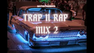 TRAP N RAP MIX 2